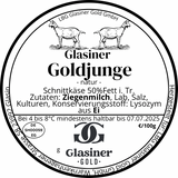 Glasiner Goldjunge Ziegenschnittkäse vakumiert und ettikettiert